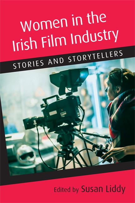 Women in the Irish Film Industry: Stories and storytellers