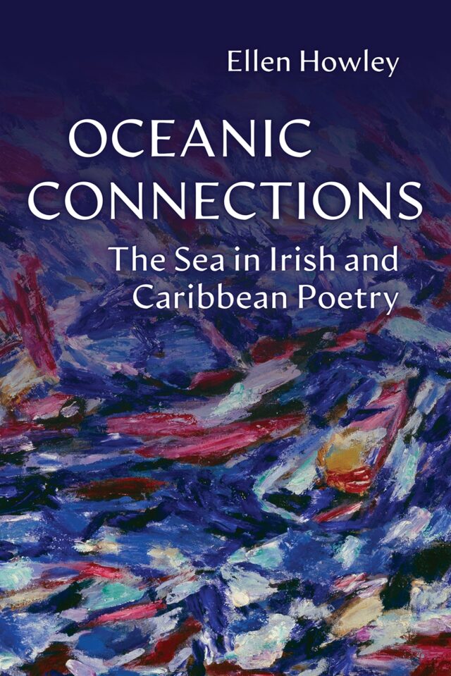 Oceanic Connections: The Sea in Irish and Caribbean Poetry